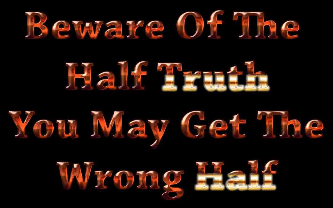 Beware Of The Half Truth png transparent