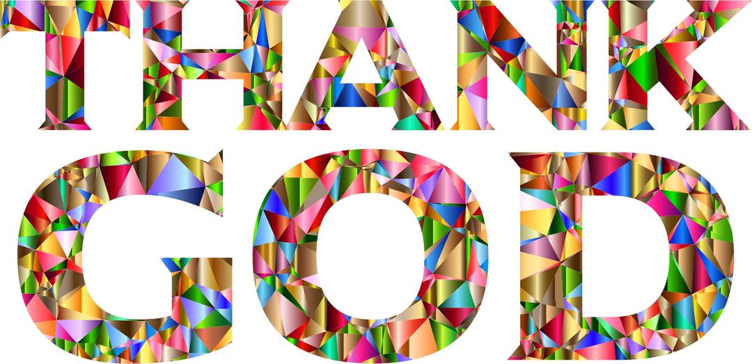 Chromatic Low Poly Thank GOD Typography png transparent