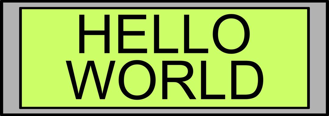 Digital Display with "Hello World" text png transparent