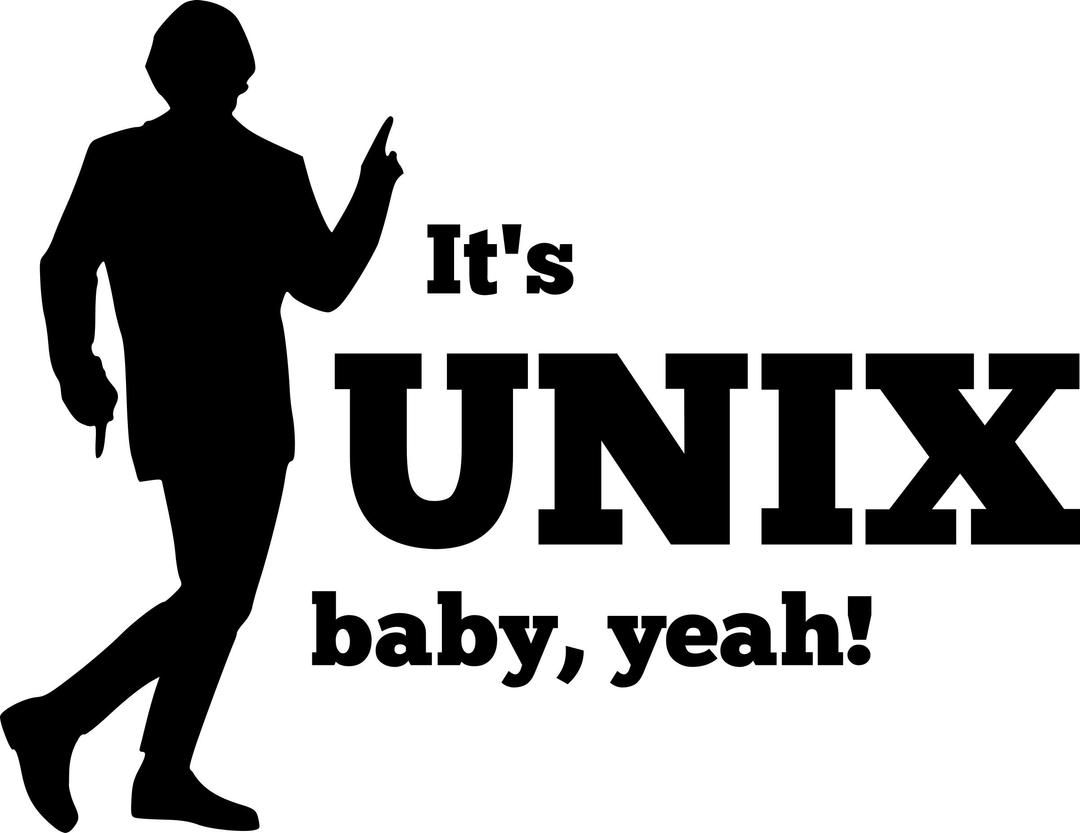 It's UNIX baby, yeah! png transparent