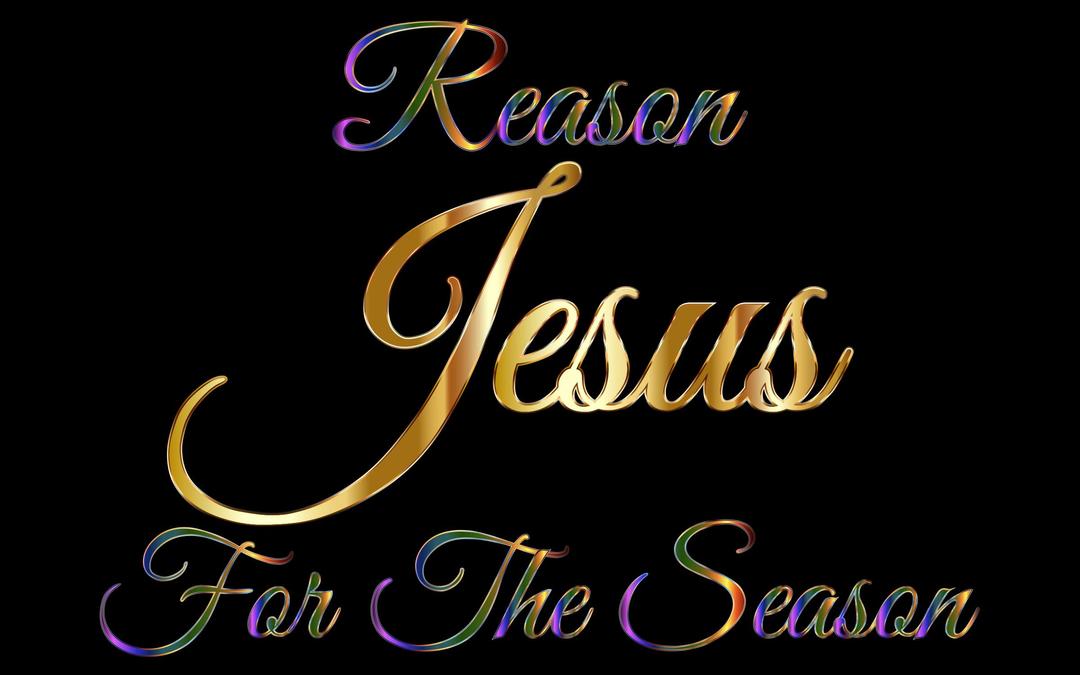 Jesus Reason For The Season Typography png transparent
