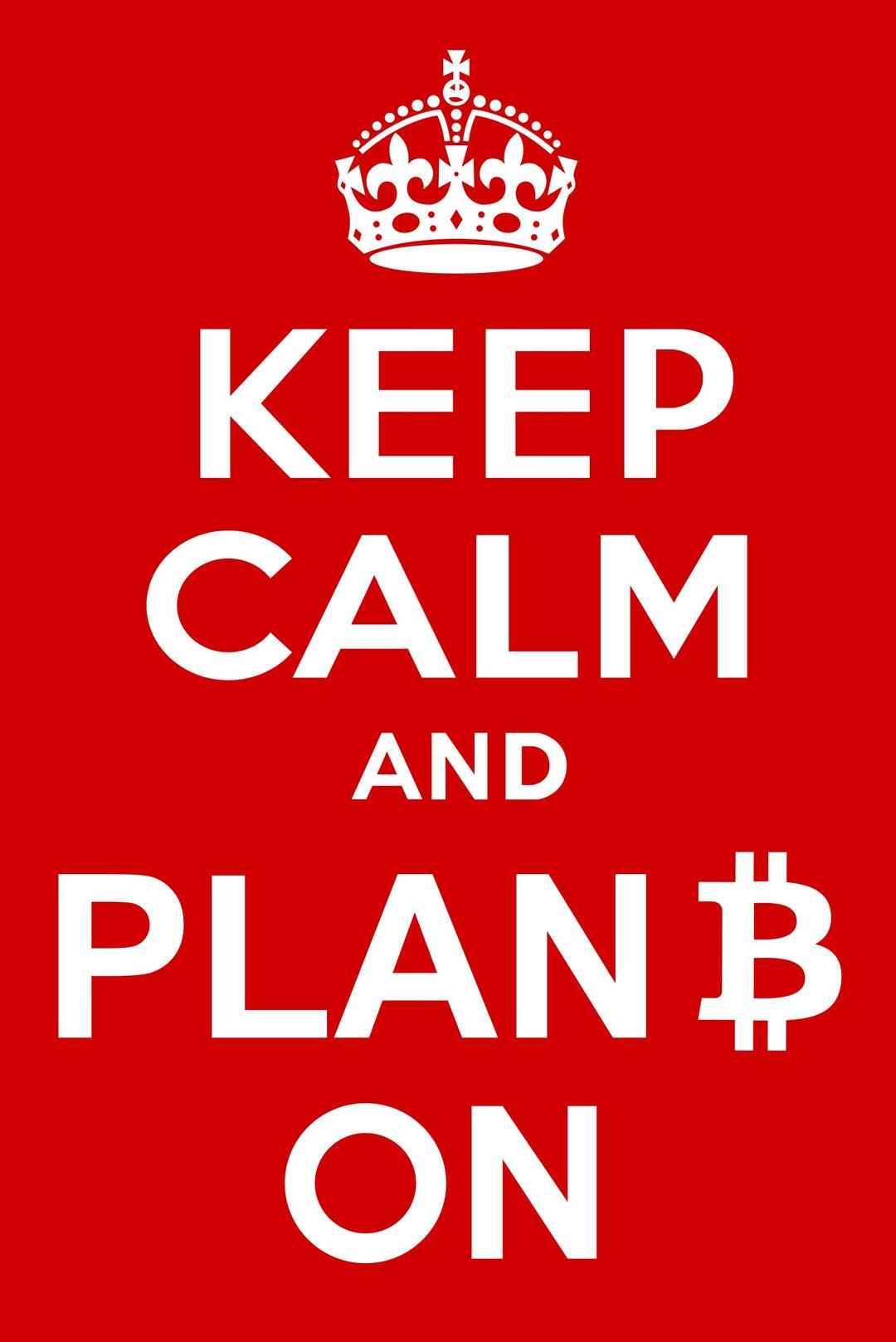 Keep Calm and Plan Bitcoin On png transparent