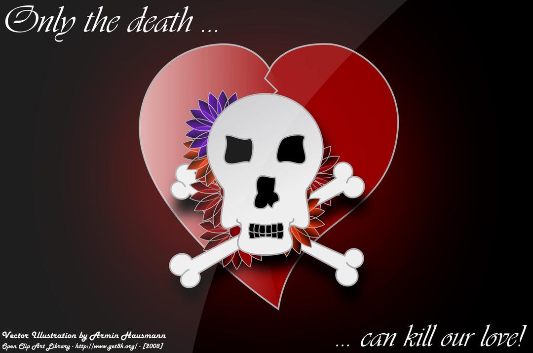 Only the death can kill our love! png transparent