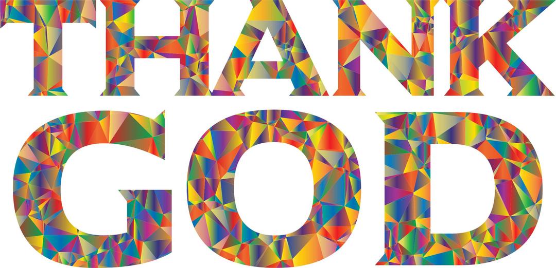 Polyprismatic Low Poly Thank GOD Typography png transparent