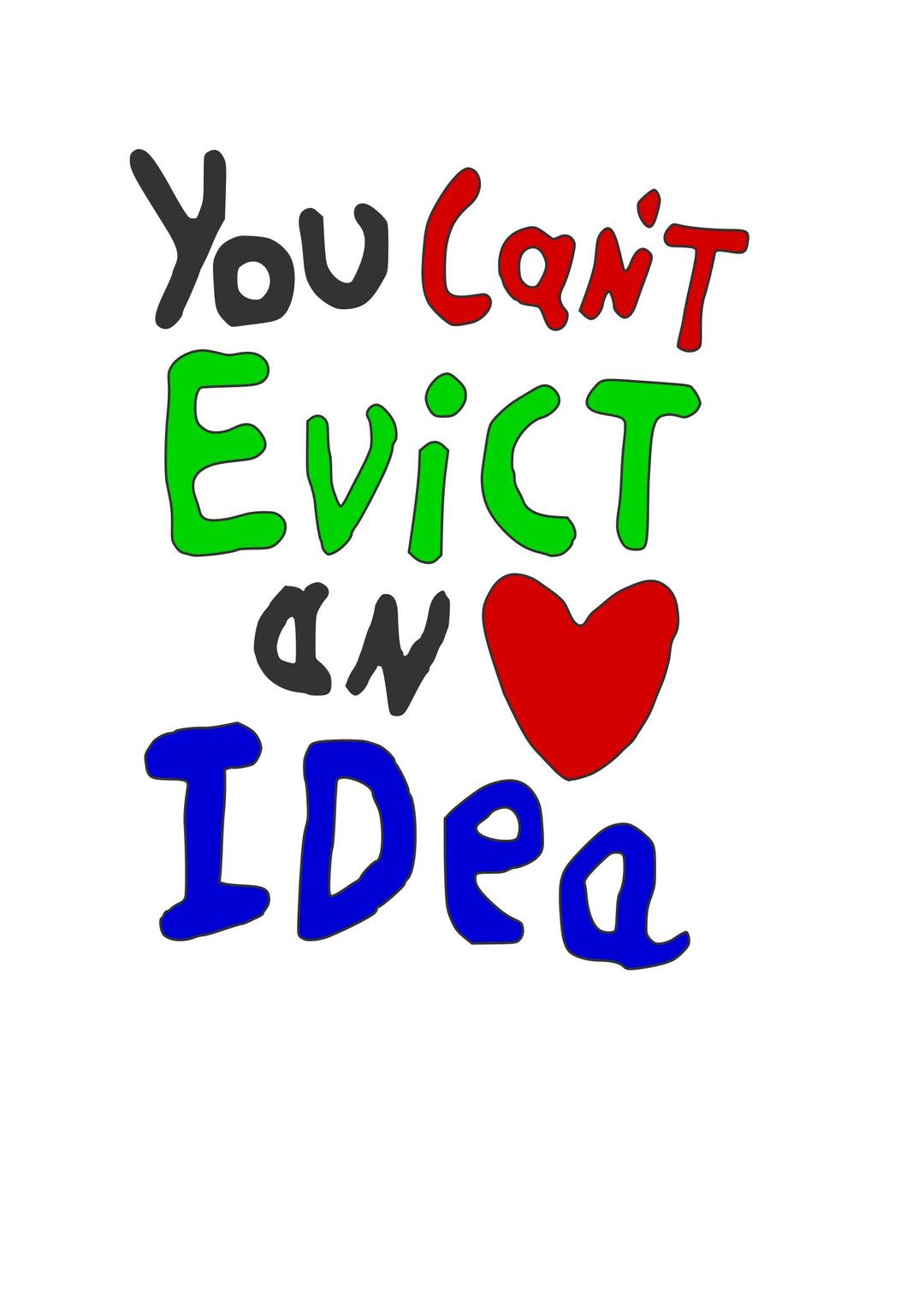 You Can Not Evict An Idea png transparent