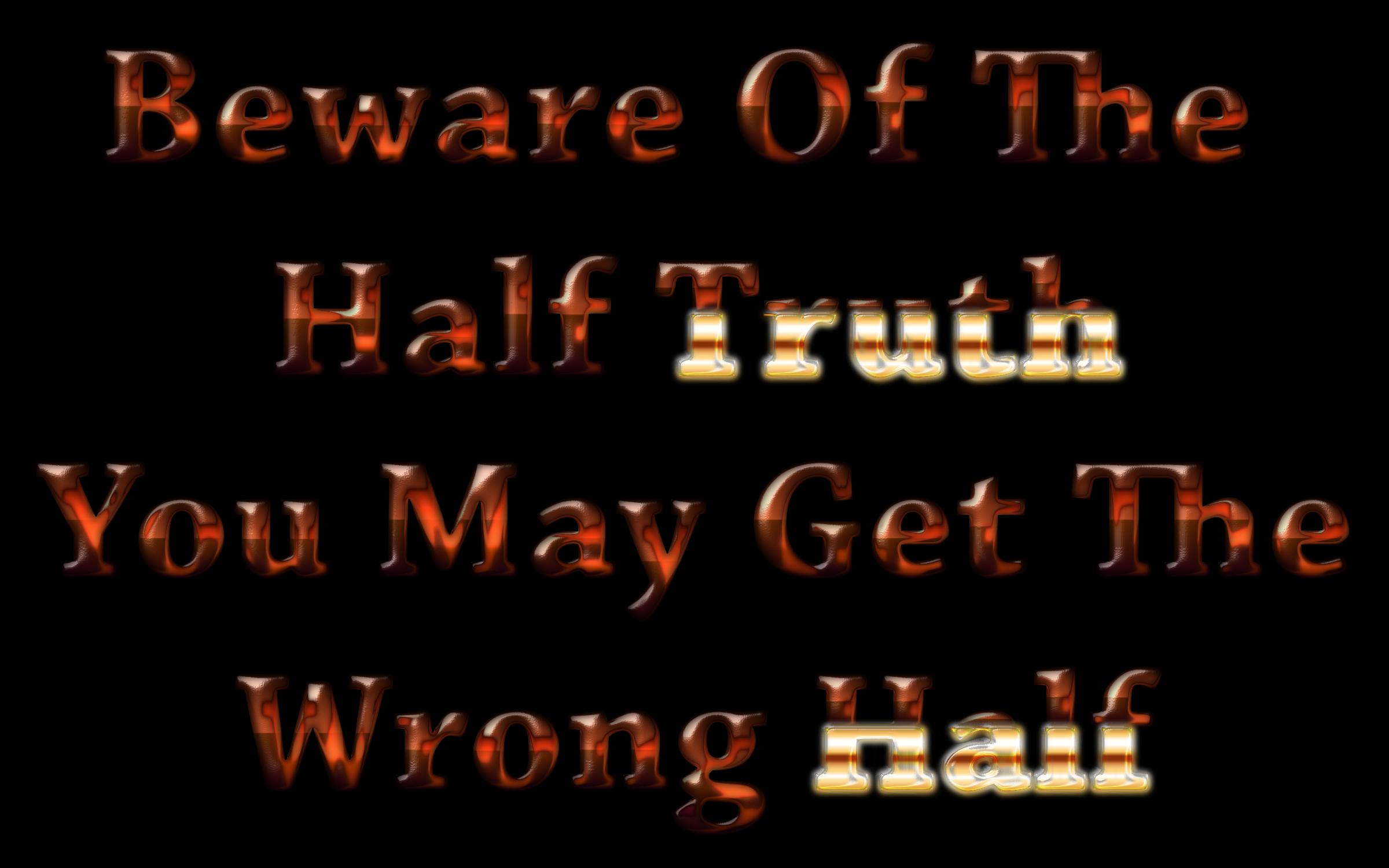 Beware Of The Half Truth 2 png