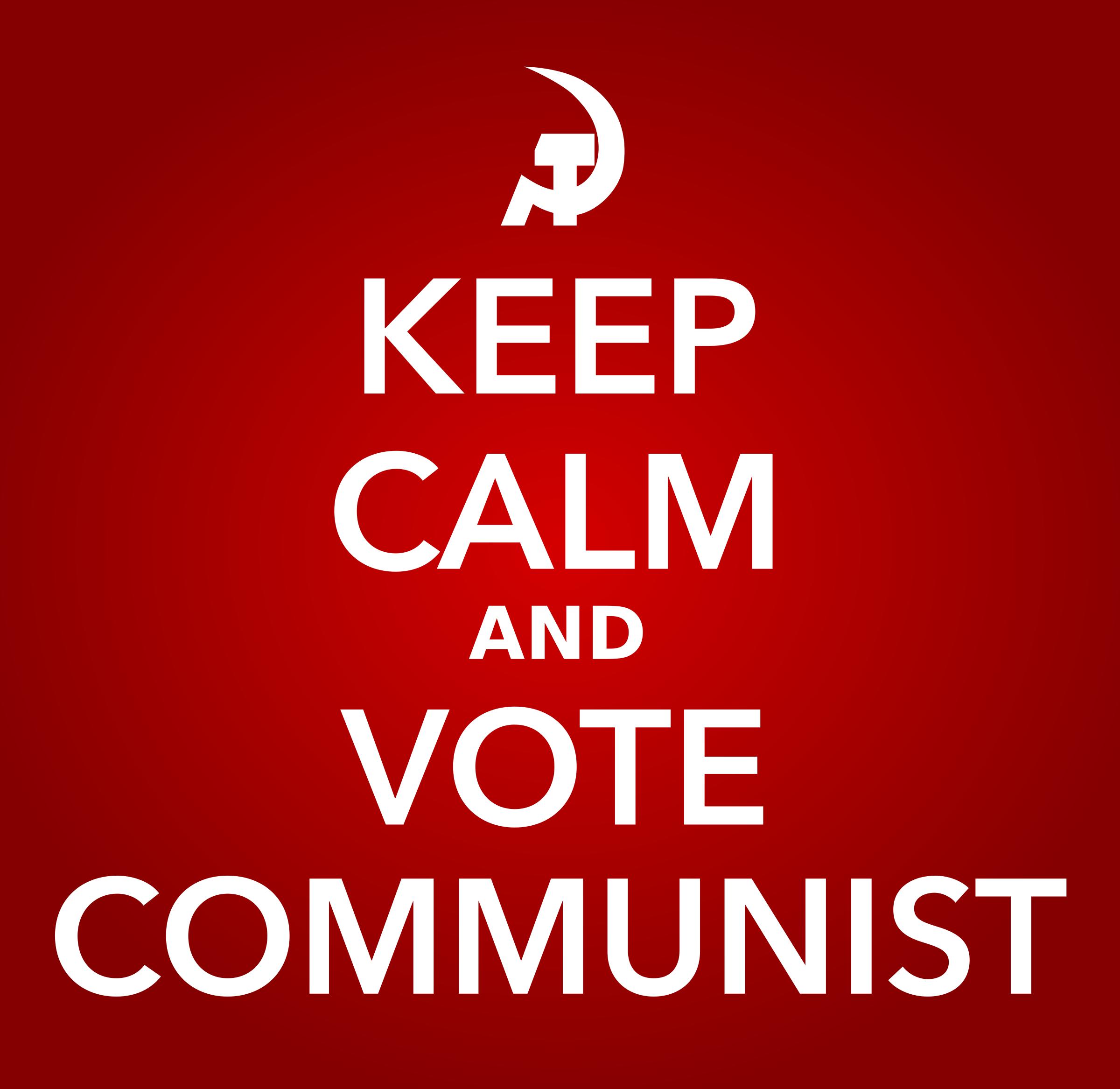KEEP CALM AND VOTE COMMUNIST png